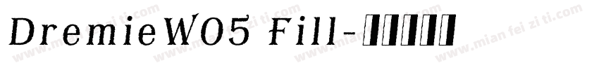 DremieW05 Fill字体转换